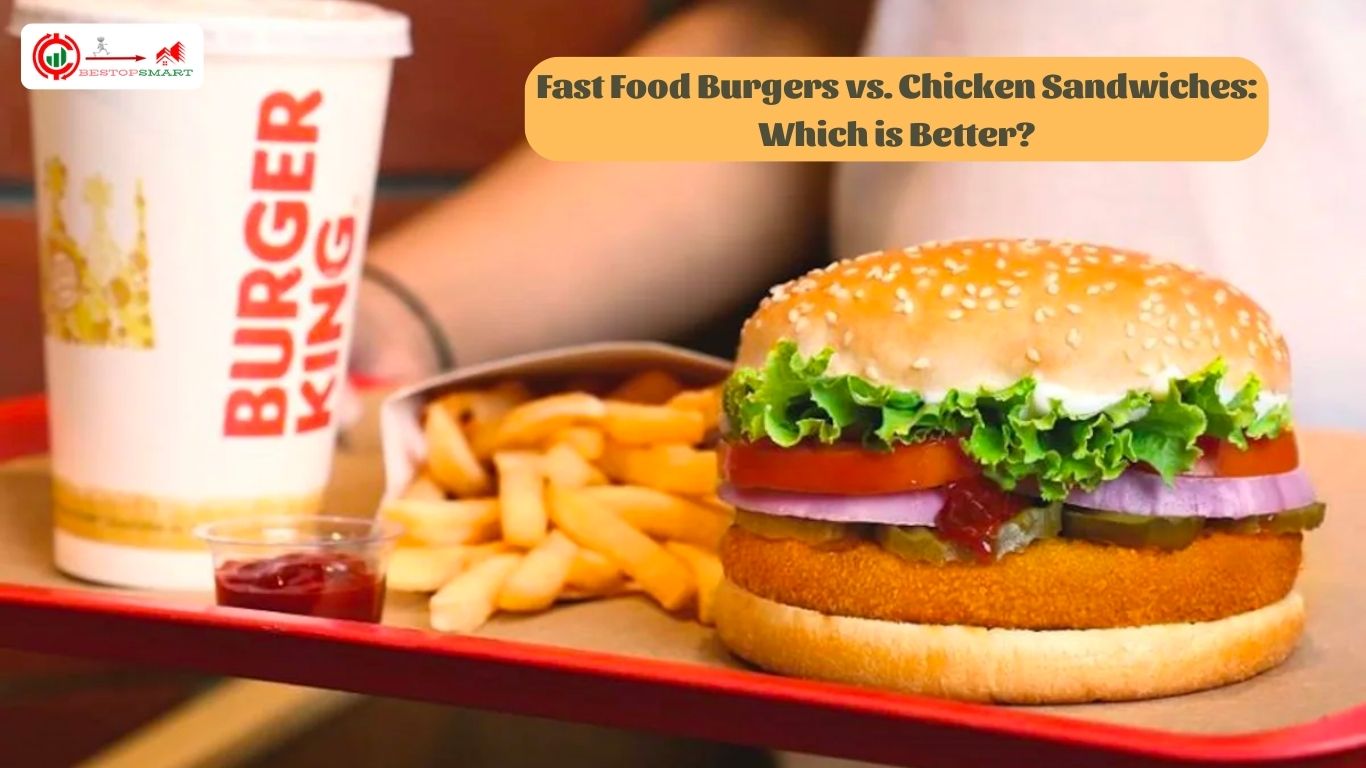 Fast Food Burgers vs. Chicken Sandwiches: Which of 2 Better?
