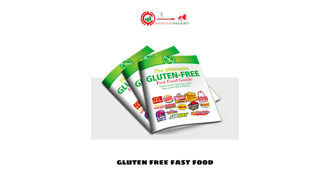 Gluten Free Fast Food: Satisfy Your Cravings without Compromising