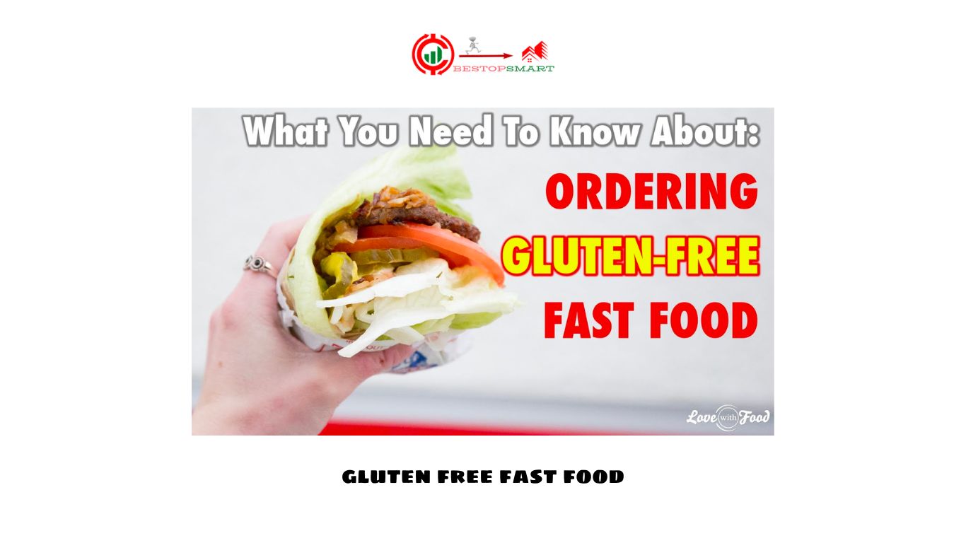 Gluten Free Fast Food: Satisfy Your Cravings without Compromising