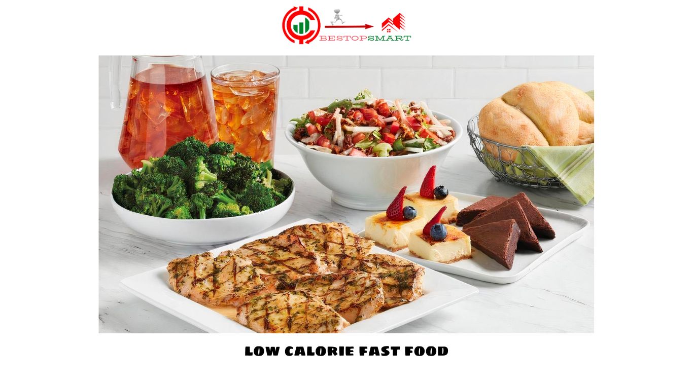 Low Calorie Fast Food: Healthy Options for a Quick Bite