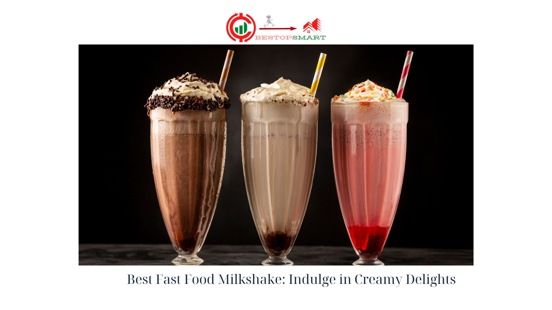 Best Fast Food Milkshake Indulge in Creamy Delights 3