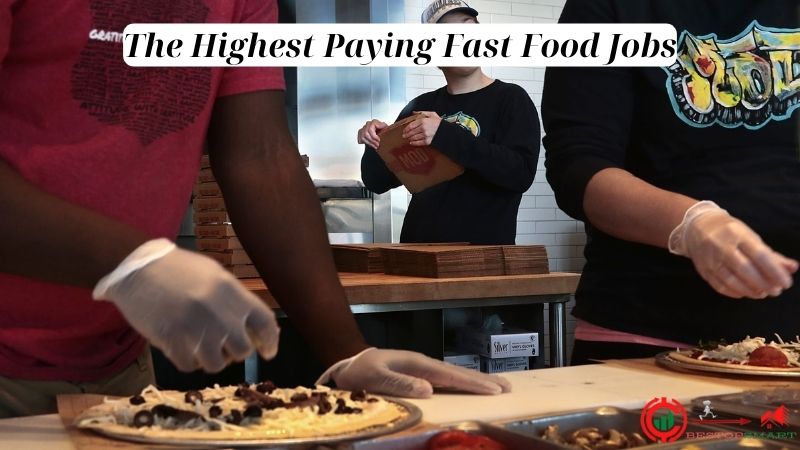 Highest Paying Fast Food Jobs