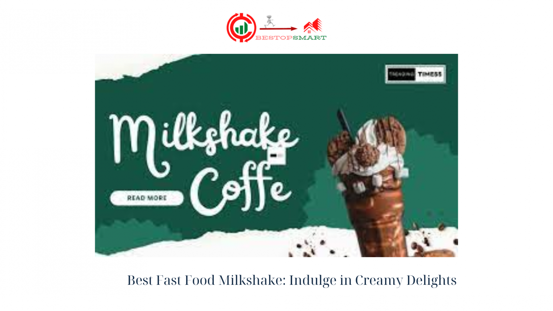 Best Fast Food Milkshake: Indulge in Creamy Delights