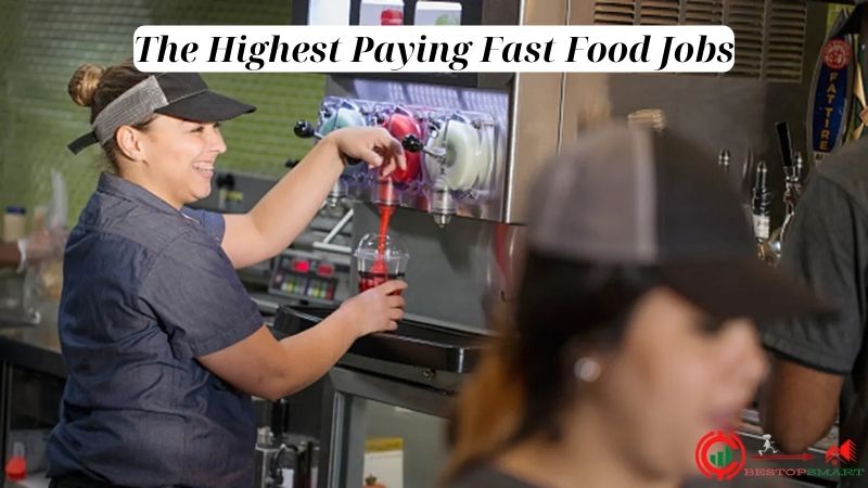 Highest Paying Fast Food Jobs